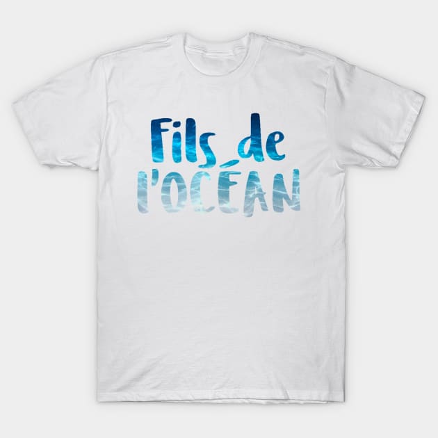 Fils de l'océan T-Shirt by GribouilleTherapie